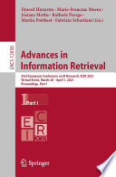Advances in  Information Retrieval : 43rd European Conference on IR Research, ECIR 2021, Virtual Event, March 28 - April 1, 2021, Proceedings, Part I /