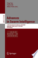 Advances in Swarm Intelligence : 11th International Conference, ICSI 2020, Belgrade, Serbia, July 14-20, 2020, Proceedings /