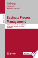 Business Process Management : 18th International Conference, BPM 2020, Seville, Spain, September 13-18, 2020, Proceedings /