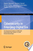 Cybersecurity in Emerging Digital Era : First International Conference, ICCEDE 2020, Greater Noida, India, October 9-10, 2020, Revised Selected Papers /