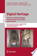 Digital Heritage. Progress in Cultural Heritage: Documentation, Preservation, and Protection : 8th International Conference, EuroMed 2020, Virtual Event, November 2-5, 2020, Revised Selected Papers /