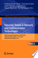 Futuristic Trends in Network and Communication Technologies : Third International Conference, FTNCT 2020, Taganrog, Russia, October 14-16, 2020, Revised Selected Papers, Part II /