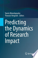 Predicting the Dynamics of Research Impact /