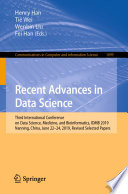 Recent Advances in Data Science : Third International Conference on Data Science, Medicine, and Bioinformatics, IDMB 2019, Nanning, China, June 22-24, 2019, Revised Selected Papers /