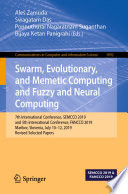 Swarm, Evolutionary, and Memetic Computing and Fuzzy and Neural Computing : 7th International Conference, SEMCCO 2019, and 5th International Conference, FANCCO 2019, Maribor, Slovenia, July 10-12, 2019, Revised Selected Papers /