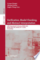 Verification, Model Checking, and Abstract Interpretation : 24th International Conference, VMCAI 2023, Boston, MA, USA, January 16-17, 2023, Proceedings /