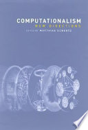 Computationalism : new directions /