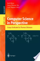 Computer science in perspective : essays dedicated to Thomas Ottmann /