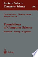 Foundations of computer science : potential--theory--cognition /