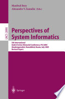 Perspectives of system informatics : 5th International Andrei Ershov Memorial Conference, PSI 2003, Akademgorodok, Novosibirsk, Russia, July 9-12, 2003 ; revised papers /