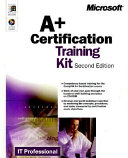 A+ certification training kit /