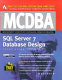 MCDBA SQL Server 7.0 database design study guide : (exam 70-29) /