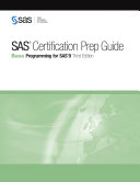 SAS certification prep guide : base programming for SAS 9.