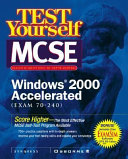 Test yourself MCSE, Windows 2000 accelerated (exam 70-240) /