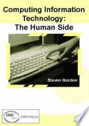 Computing information technology : the human side /