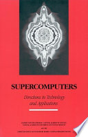 Supercomputers : directions in technology and applications /