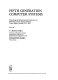 Fifth generation computer systems : proceedings of the International Conference on Fifth Generation Computer Systems, Tokyo, Japan, October 19-22, 1981 /