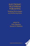 Electronic multimedia publishing : enabling technologies and authoring issues /