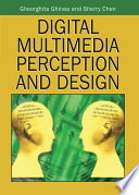 Digital multimedia perception and design /
