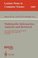 Multimedia information analysis and retrieval : IAPR International Workshop MINAR'98, Hong Kong, China, August 13-14, 1998 : proceedings /