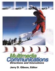Multimedia communications : directions and innovations /
