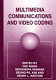 Multimedia communications and video coding /