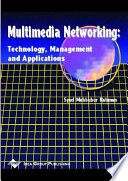 Multimedia networking : technology, management, and applications /