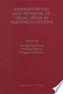 Representation and retrieval of visual media in multimedia systems /