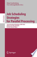 Job scheduling strategies for parallel processing : 15th international workshop, JSSPP 2010, Atlanta, GA, USA, April 23, 2010 : revised selected papers /