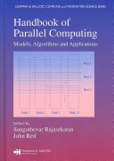 Handbook of parallel computing : models, algorithms and applications /