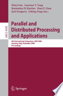 Parallel and distributed processing and applications : 4th international symposium, ISPA 2006 Sorrento, Italy, December 4-6, 2006 proceedings /