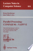 Parallel processing : CONPAR 94-VAPP VI : third Joint International Conference on Vector and Parallel Processing, Linz, Austria, September 6-8, 1994 : proceedings /