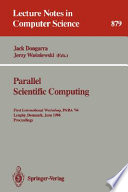 Parallel scientific computing : First International Workshop, PARA '94, Lyngby, Denmark, June 20-23, 1994 : proceedings /