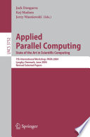Applied parallel computing : state of the art in scientific computing : 7th international workshop, PARA 2004, Lyngby, Denmark, June 20-23, 2004 : revised selected papers /