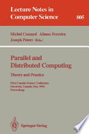Parallel and distributed computing : theory and practice :first Canada-France conference, Montréal, Canada, May 19-21, 1994 : proceedings /