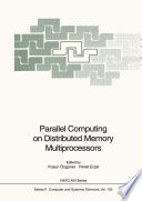 Parallel computing on distributed memory multiprocessors /