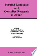 Parallel language and compiler research in Japan /