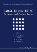 Parallel computing : advances and current issues : proceedings of the international conference ParCo2001, Naples, Italy, 4-7 September 2001 /