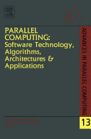 Parallel computing : software technology, algorithms, architectures and applications : [proceedings of the International Conference ParCo2003, Dresden, Germany, 2-5 September 2003] /