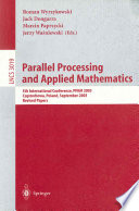 Parallel processing and applied mathematics : 5th international conference, PPAM 2003, Częstochowa, Poland, September 7-10, 2003 : revised papers /