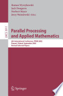 Parallel processing and applied mathematics : 6th international conference, PPAM 2005, Poznań, Poland, September 11-14, 2005 : revised selected papers /