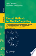 Formal methods for mobile computing : 5th International School on Formal Methods for the Design of Computer, Communication, and Software Systems, SFM-Moby 2005, Bertinoro, Italy, April 26-30, 2005 : advanced lectures /
