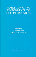 Mobile computing environments for multimedia systems /