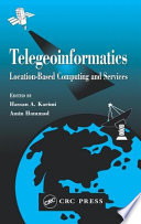 Telegeoinformatics : location-based computing and services /