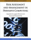 Risk assessment and management in pervasive computing : operational, legal, ethical, and financial perspectives /