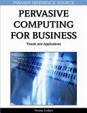 Strategic pervasive computing applications : emerging trends /