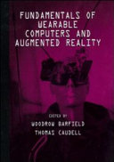 Fundamentals of wearable computers and augmented reality /
