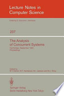 The Analysis of concurrent systems : Cambridge, September 12-16, 1983 : proceedings /