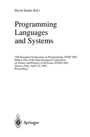 Programming languages and systems : 10th European Symposium on Programming, ESOP 2001, held as part of the Joint European Conference on Theory and Practice of Software, ETAPS 2001, Genova, Italy, April 2-6, 2001 : proceedings /