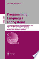 Programming languages and systems : 12th European Symposium on Programming, ESOP 2003, held as part of the Joint European Conferences on Theory and Practice of Software, ETAPS 2003, Warsaw, Poland, April 7-11, 2003 : proceedings /